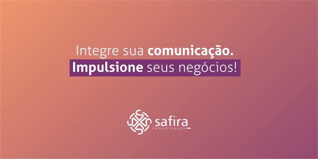 Comunicação Integrada, estratégias que impulsionam os negócios de sua empresa